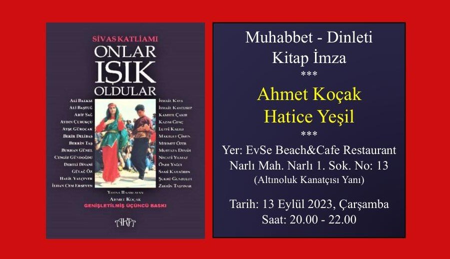 “Sivas Katliamı, Onlar Işık Oldular”Belgesel Kitap Üzerine,Söyleşi – Dinleti Ve İmza Etkinliği